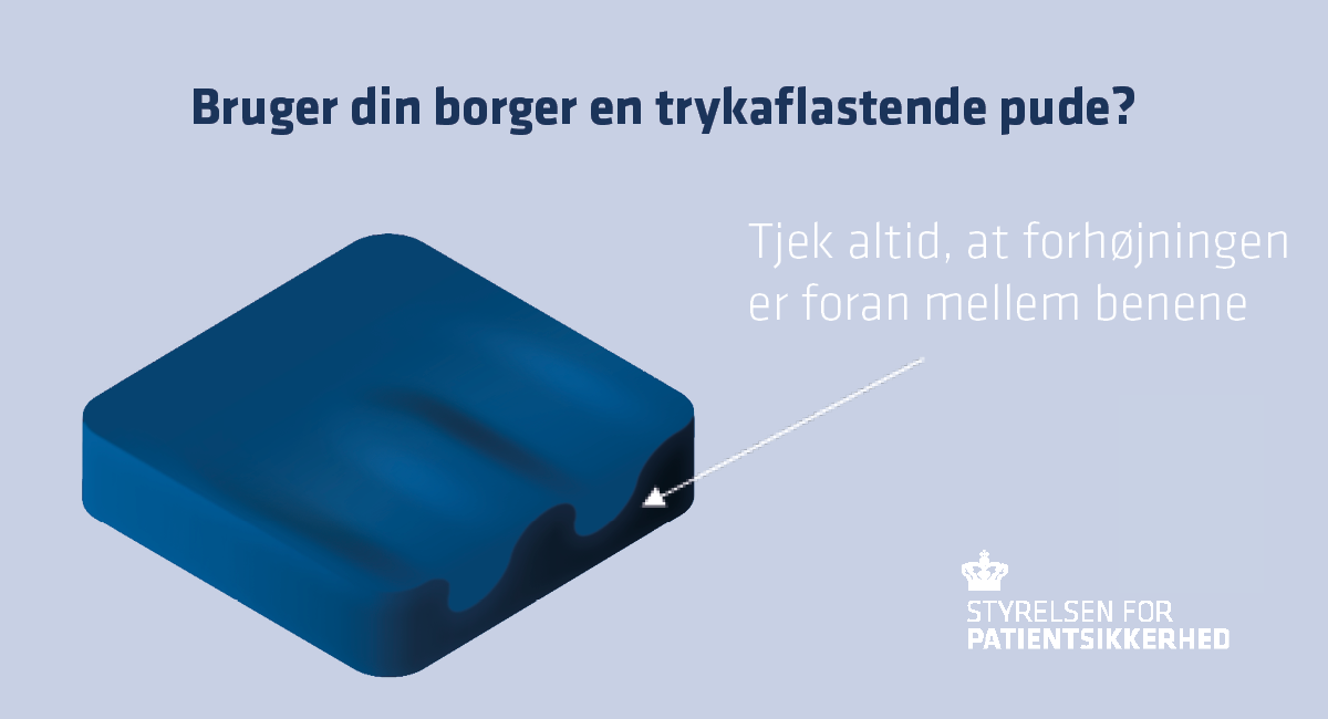 Tjek altid, at forhøjningen på din trykaflastende pude er foran mellem benene.